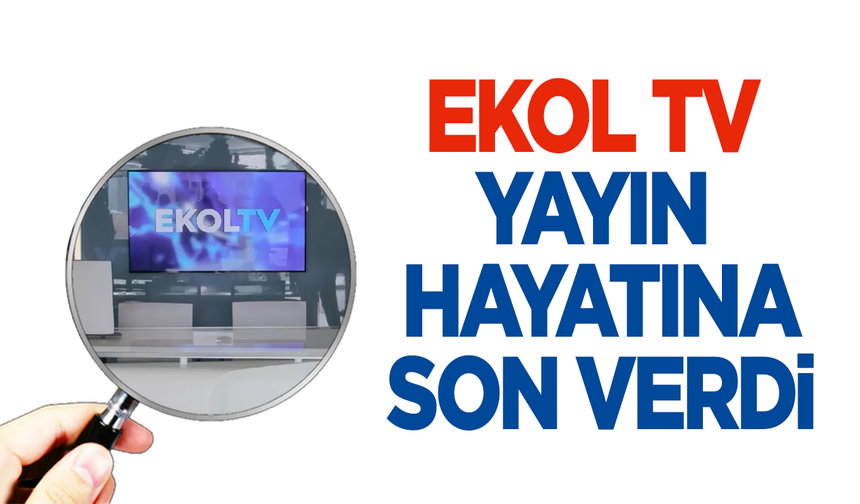 Ekol TV yayın hayatına son verdi
