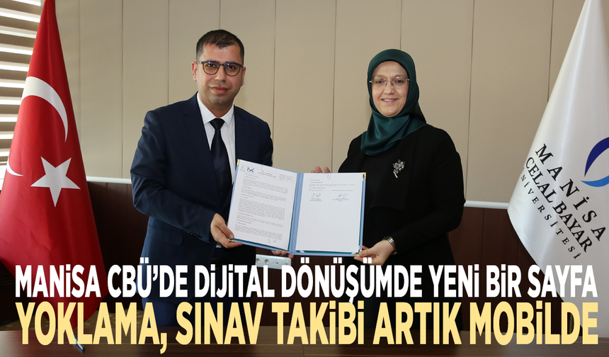 Manisa CBÜ’de dijital dönüşümde yeni bir sayfa: Yoklama, sınav takibi artık mobilde