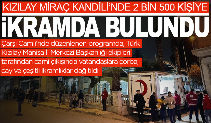 Kızılay’dan Miraç Kandili’nde 2 bin 500 kişiye ikram
