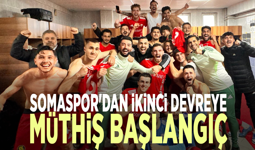 Somaspor'dan ikinci devreye müthiş başlangıç
