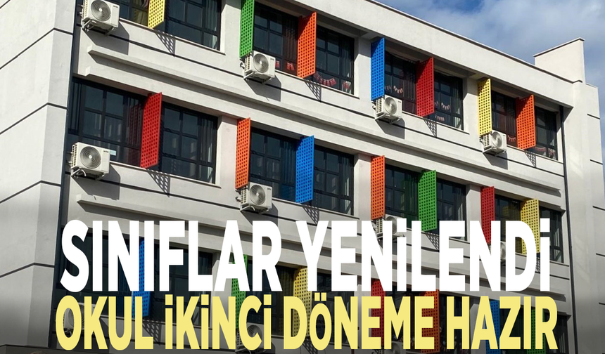 Sınıflar yenilendi, okul ikinci döneme hazır