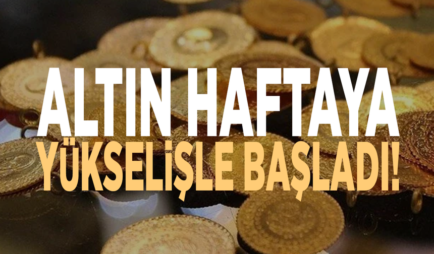 Altında haftaya yukarı yönlü başlangıç