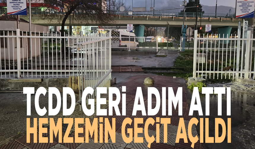 TCDD geri adım attı, hemzemin geçit açıldı