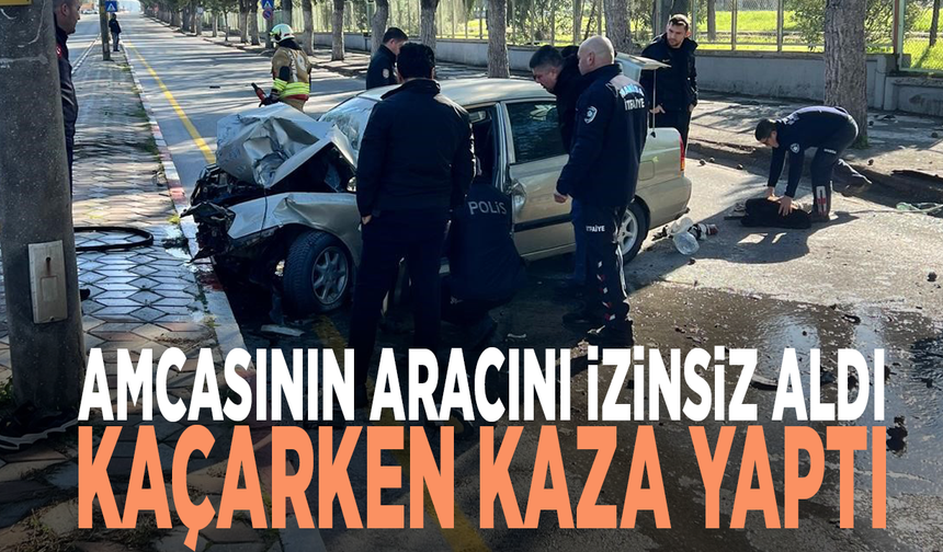 Amcasının aracını izinsiz aldı, kaçarken kaza yaptı