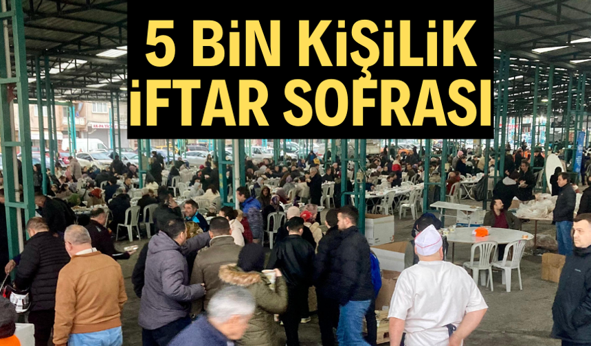 5 bin kişilik iftar sofrası