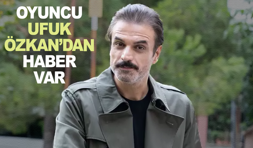 Ufuk Özkan'ın sağlık durumu nasıl? Hastaneden açıklam var