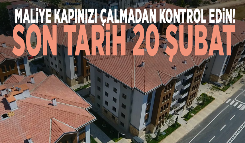 Maliye kapınızı çalmadan kontrol edin! Son tarih 20 Şubat