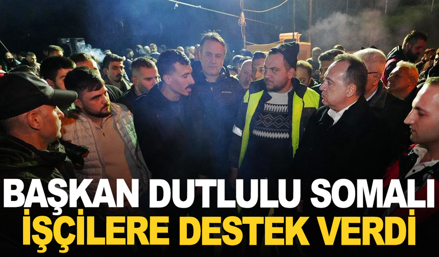 Soma Termik Santrali İşçilerine Başkan Dutlulu'dan Destek
