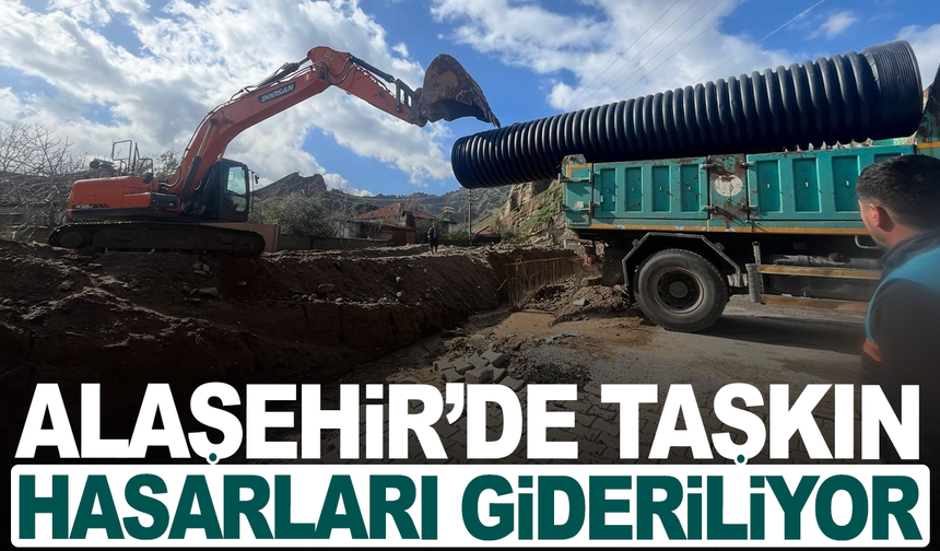 Alaşehir'de taşkın hasarları gideriliyor