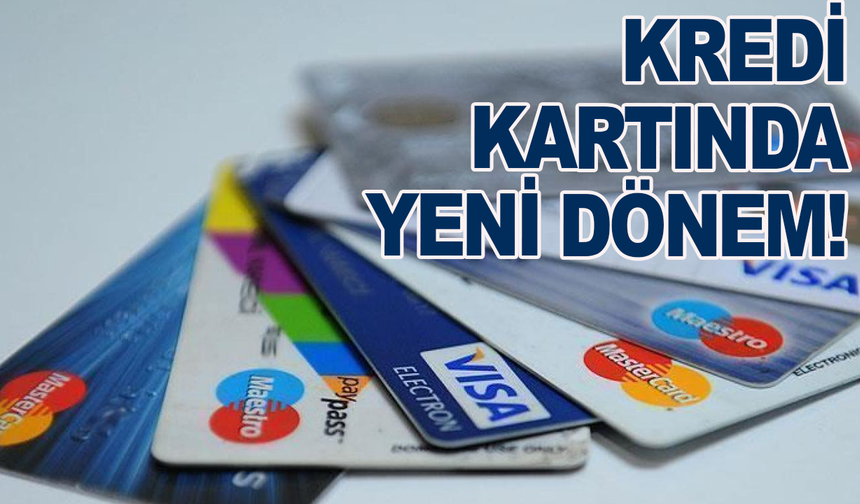 Kredi kartı kullananlar dikkat! Yarın resmen yürürlüğe giriyor