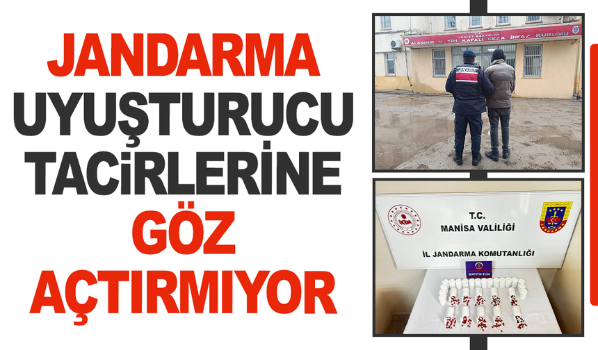 Manisa'da Jandarma uyuşturucu tacirlerine göz açtırmıyor