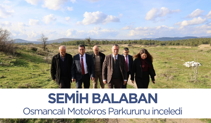 Başkan Balaban Osmancalı Motokros Parkurunu inceledi