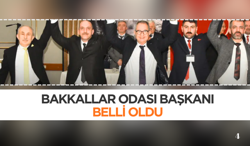 Manisa Bakkallar Odası’nda başkan belli oldu
