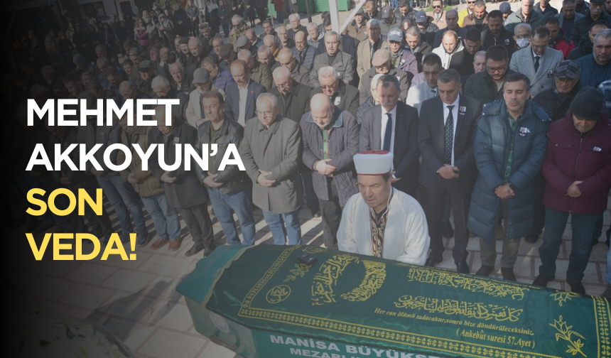 Mehmet Akkoyun son yolculuğuna uğurlandı