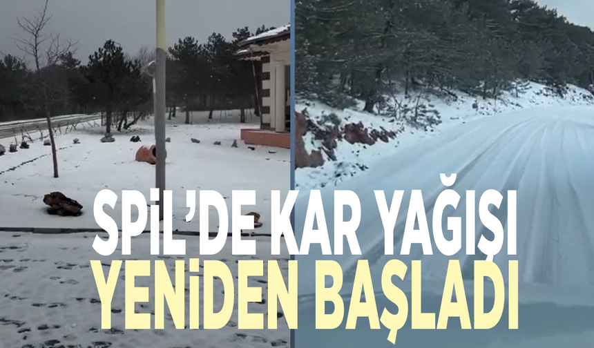 Spil’de kar yağışı yeniden başladı