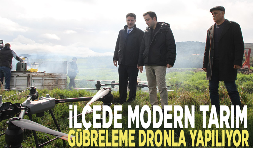 İlçede modern tarım... Gübreleme dronla yapılıyor