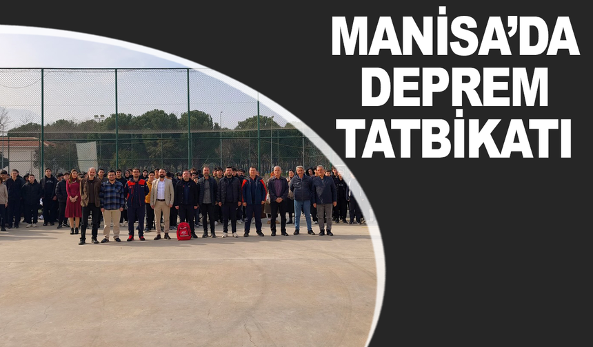 Manisa'da deprem tatbikatı
