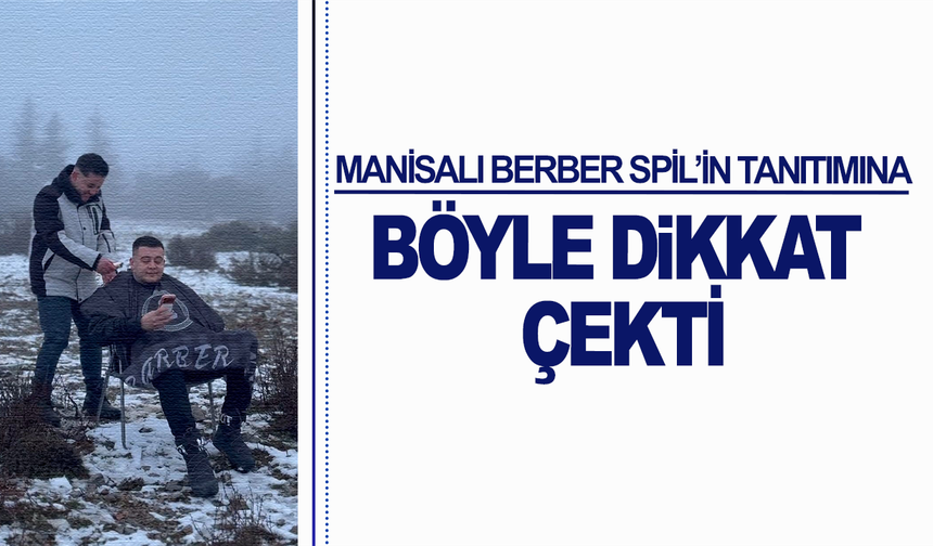 Manisa'da Spil'in Zirvesinde -15 Derecede Traş