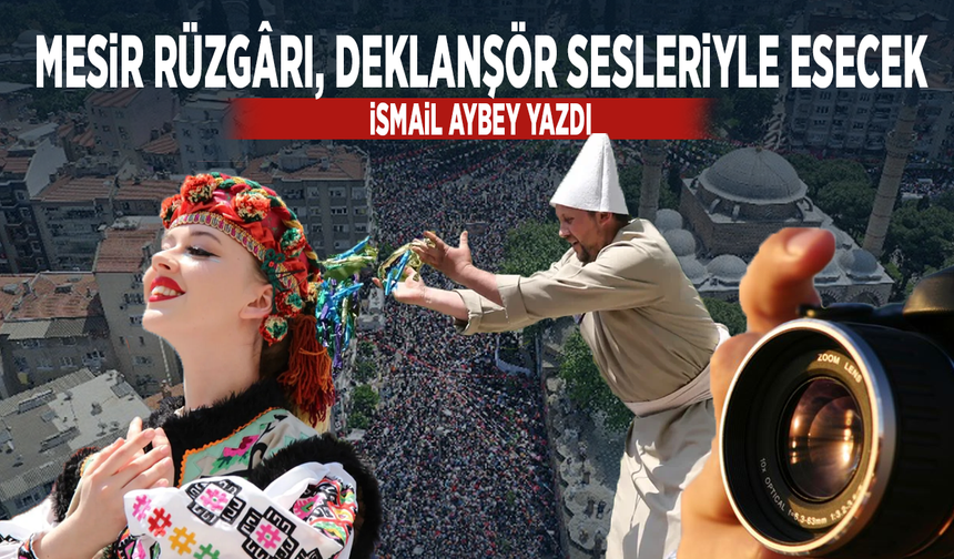 Mesir Rüzgârı, Deklanşör Sesleriyle Esecek