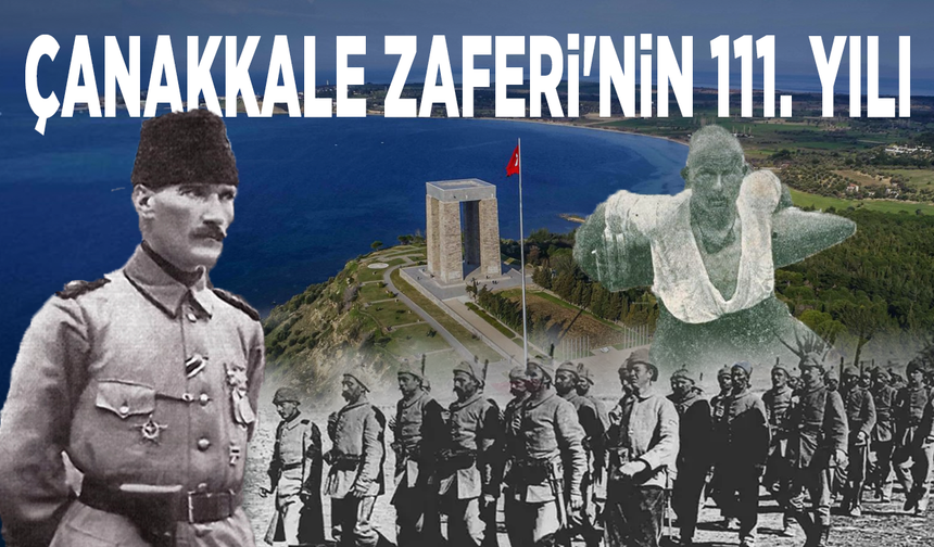 Çanakkale Zaferi'nin 111. yılı