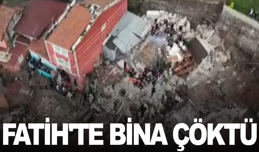 Fatih'te bina çöktü