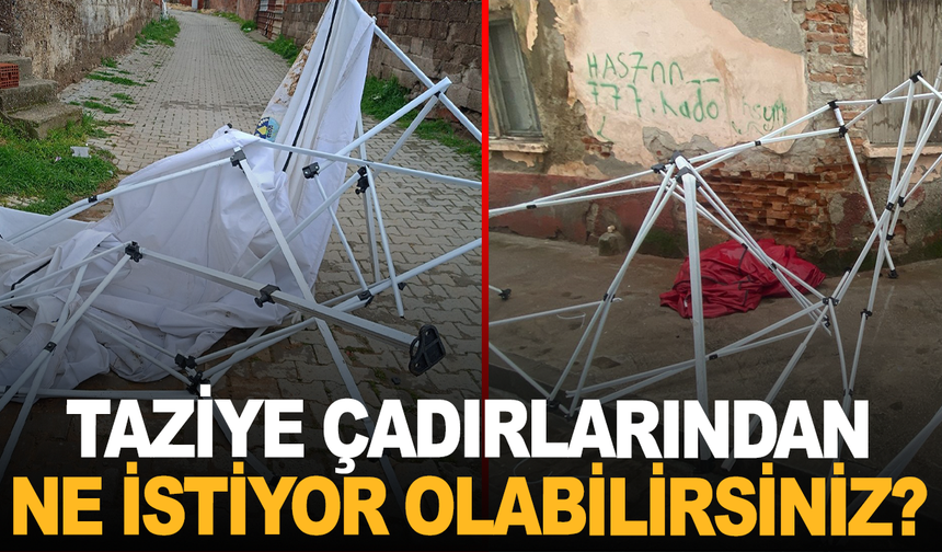İlçe Belediyesi taziye çadırlarına zarar verenleri uyardı