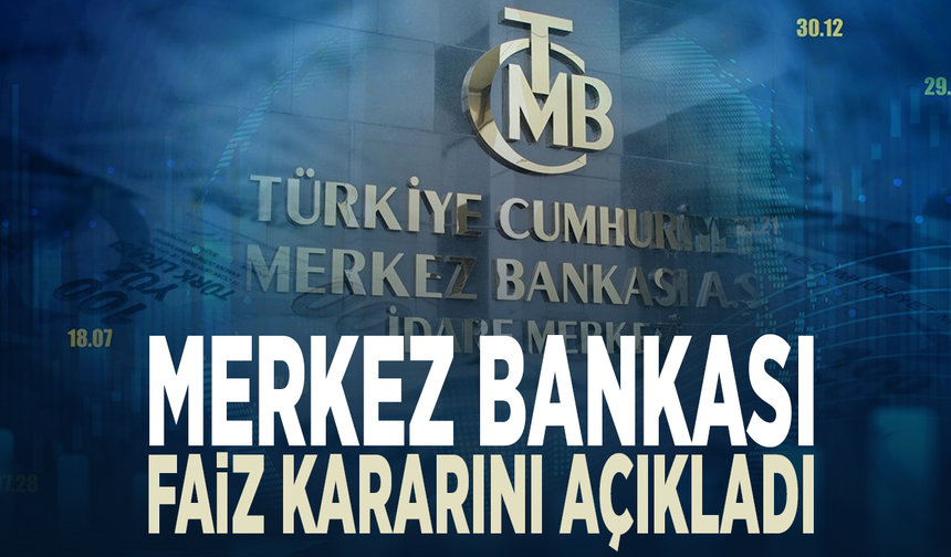 Merkez Bankası faiz kararını açıkladı