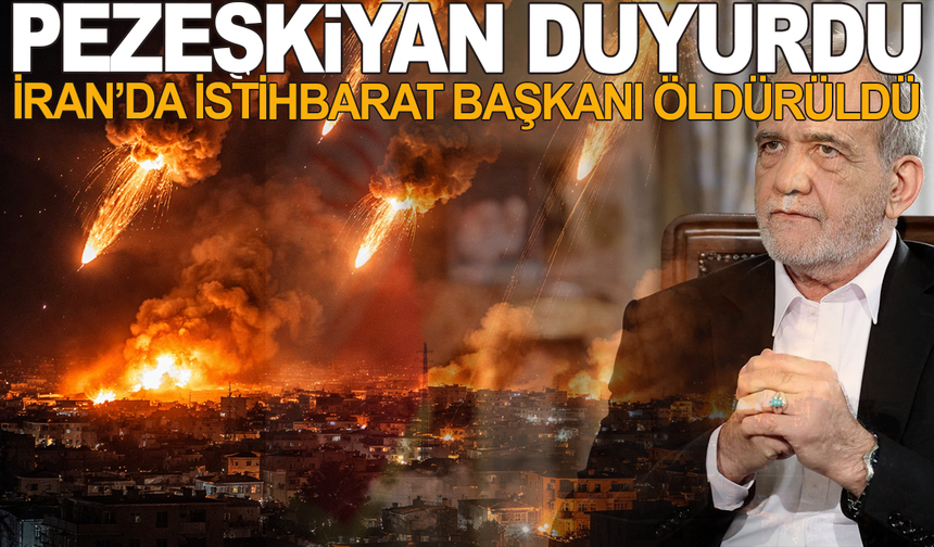 İran Cumhurbaşkanı Pezeşkiyan duyurdu: Üst düzey bir yetkili daha öldürüldü
