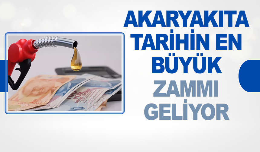 Akaryakıta tarihin en büyük zammı geliyor: Rakam belli oldu