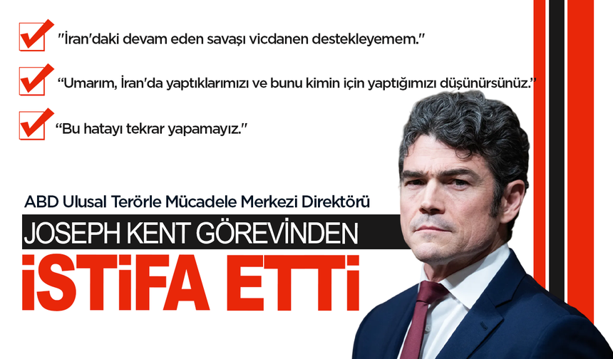 Joe Kent İstifa Etti: İran'a Saldırıları Destekleyemem