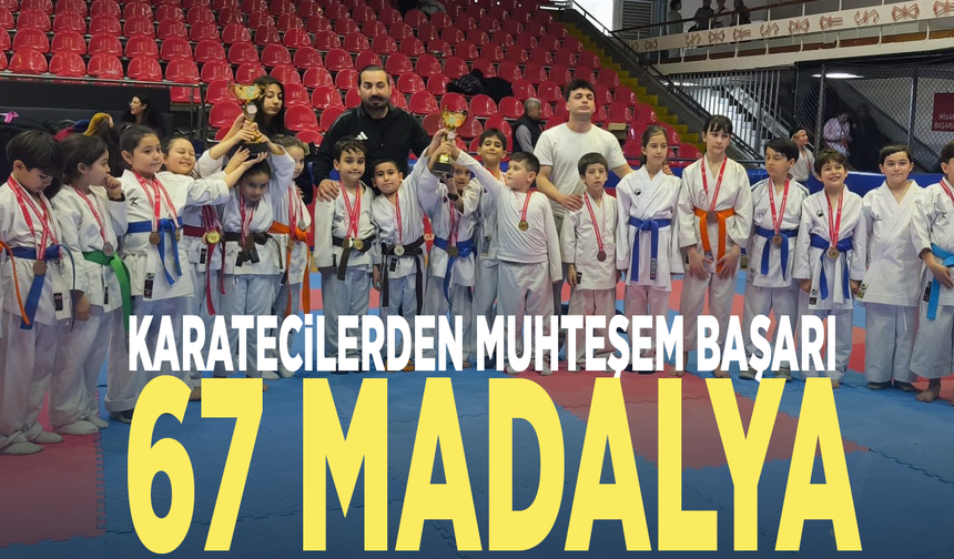 Karatecilerden muhteşem başarı: 67 madalya
