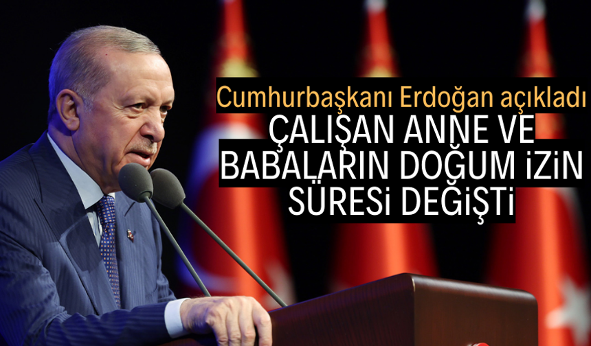 Çalışan anne ve babaların doğum izin günleri değişti
