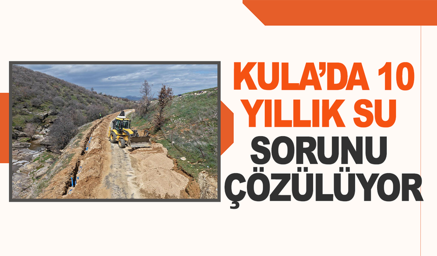 Başkan Dutlulu duyurdu: Kula’da 10 Yıllık Su Sorunu Çözülüyor