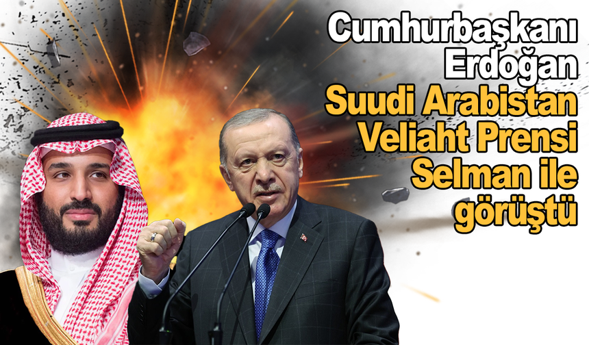 Cumhurbaşkanı Erdoğan Suudi Arabistan Veliaht Prensi Selman ile görüştü