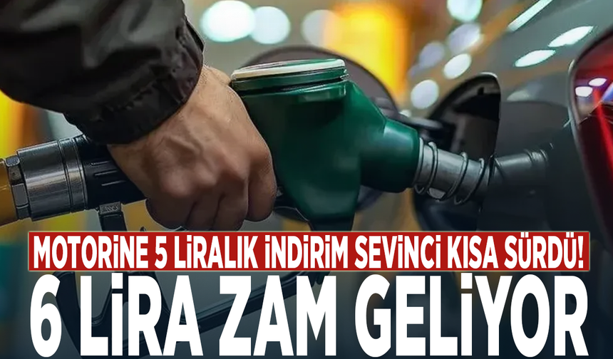 Motorine 5 liralık indirim sevinci kısa sürdü! 6 lira zam geliyor