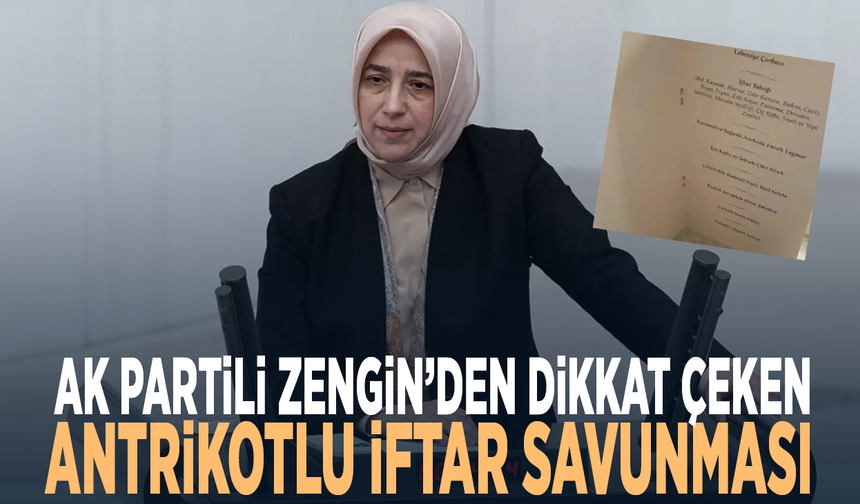 Ak Partili Zengin’den dikkat çeken antrikotlu iftar savunması