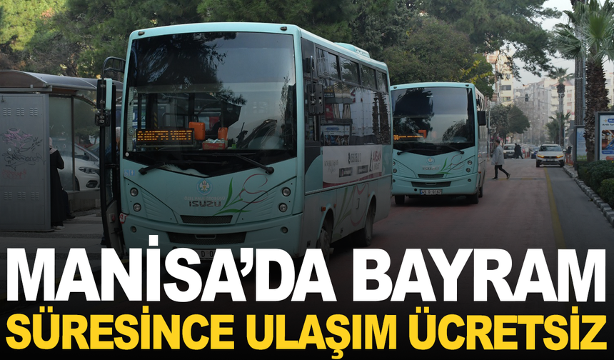 Büyükşehir duyurdu: Bayram süresince ücretsiz