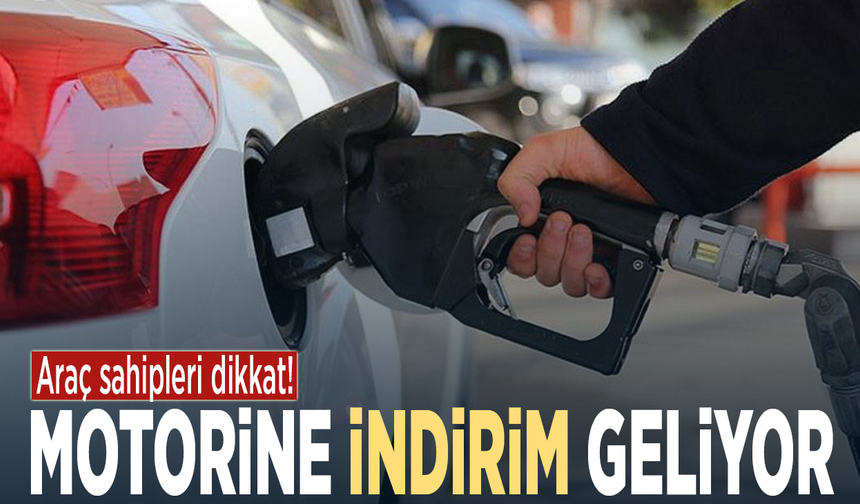 Araç sahipleri dikkat! Motorine indirim geliyor