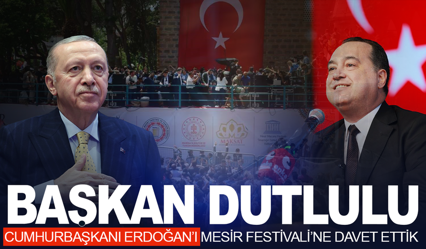 Başkan Dutlulu: Cumhurbaşkanı Erdoğan’ı Mesir’e davet ettik