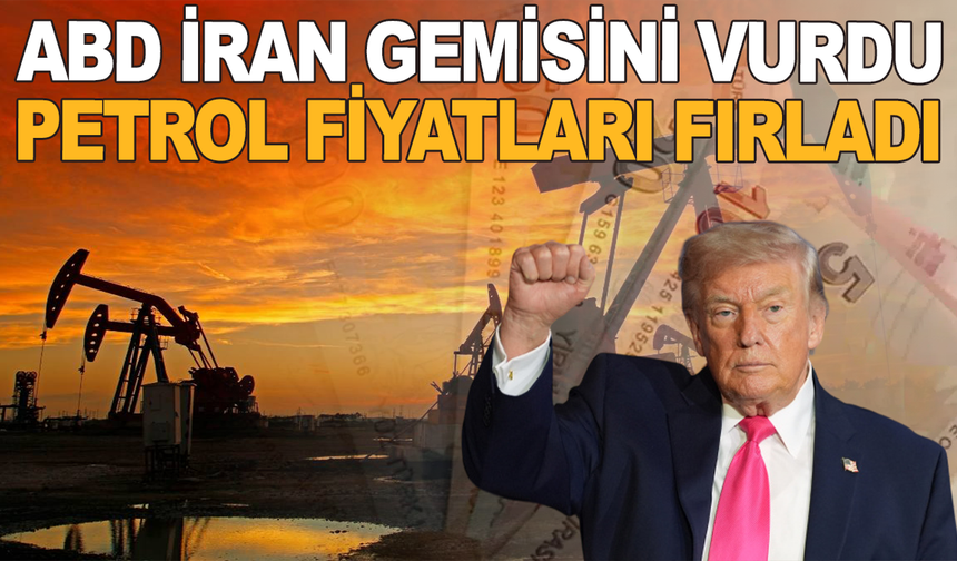 ABD'nin İran saldırısının ardından petrol fiyatları fırladı