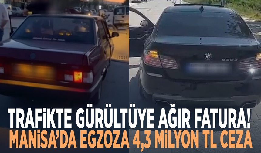 Trafikte gürültüye ağır fatura! Manisa’da egzoza 4,3 milyon TL ceza