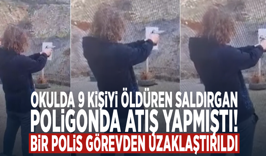 Okulda 9 kişiyi öldüren saldırgan poligonda atış yapmıştı: Bir polis görevden uzaklaştırıldı