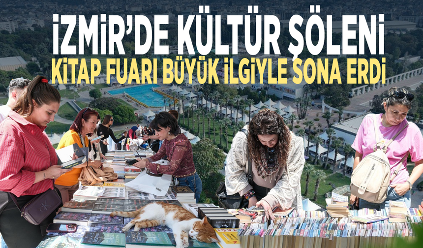 İzmir’de kültür şöleni... Kitap Fuarı büyük ilgiyle sona erdi