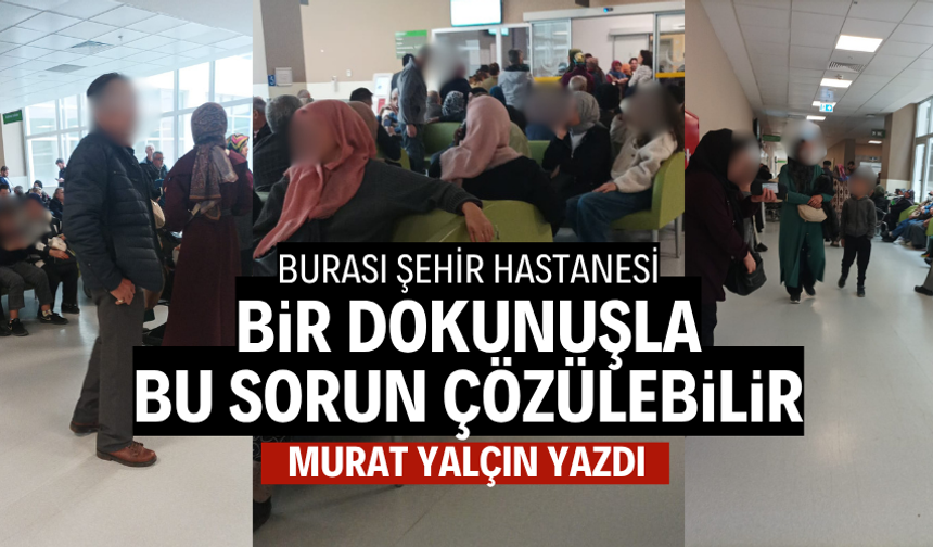 Bu güzelim hastaneye bu görüntü yakışmaz