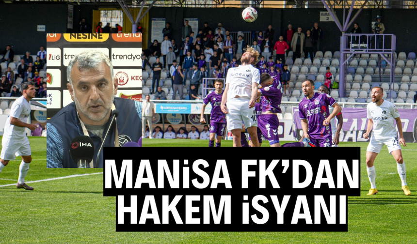 Manisa FK'dan hakem isyanı