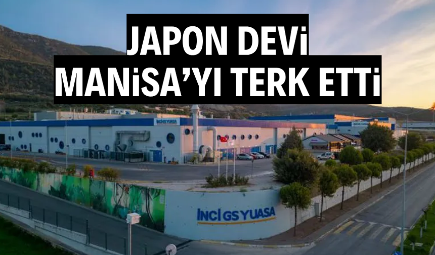 Japon devi Manisa'yı terk etti