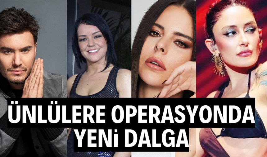 Ünlülere yönelik uyuşturucu operasyonlarında yeni dalga