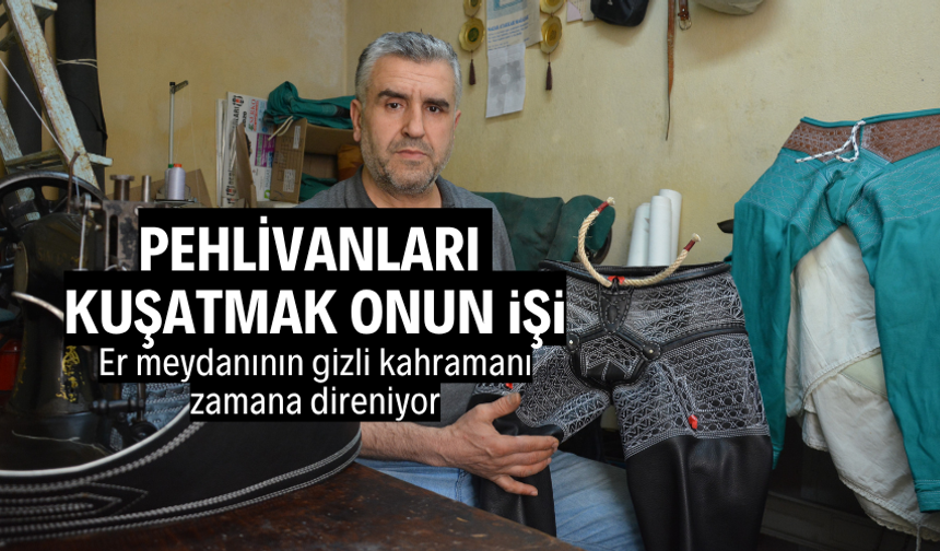 Onun görevi pehlivanları kuşatmak