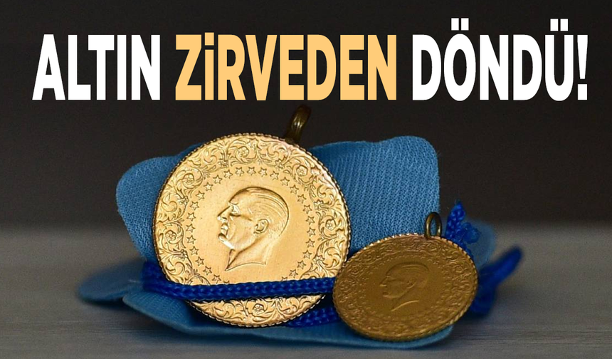 Altın zirveden döndü