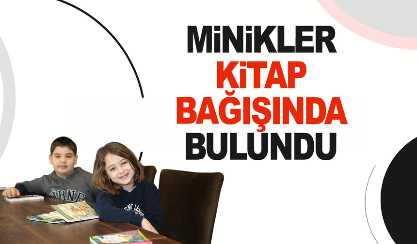 Minik öğrenciler kütüphane ziyaretinde kitap bağışında bulundu